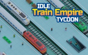 Idle Train Empire Tycoon Strategy