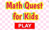 Math Quest for Kids: Fun Educational Math Game
