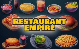 Restaurant Empire: Food Tycoon Simulator Game